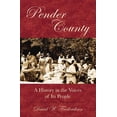 thumbnail image 1 of Pender County: A History in the Voices of Its People (Paperback), 1 of 1