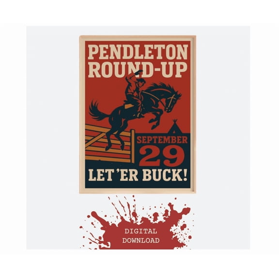Pendleton Round Up Vintage Rodeo Poster Print Western Cowboy Wall Art Classic American Rodeo Print Let'er Buck