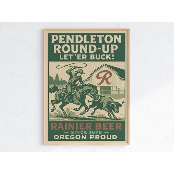 Pendleton Round-Up Vintage Rodeo Poster, Rainier Beer Print, Oregon Cowboy Wall Art, Western Let ’Er Buck Decor 8x12 UNFRAMED