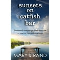 thumbnail image 1 of Pendulum Trilogy Sunsets on Catfish Bar: A Pendulum Book, Book 1, (Paperback), 1 of 1