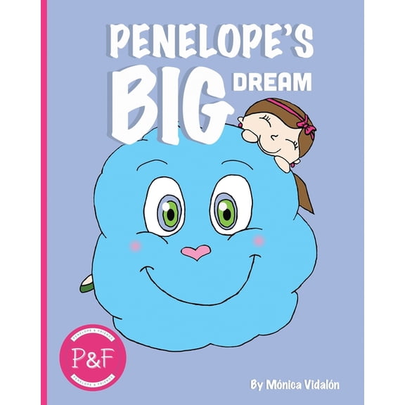 Penelope & Friends: Penelope's Big Dream (Paperback)