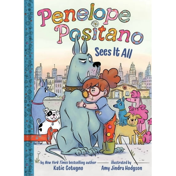Penelope Positano Sees It All Penelope Positano Sees It All: A Chapter Book, (Hardcover)