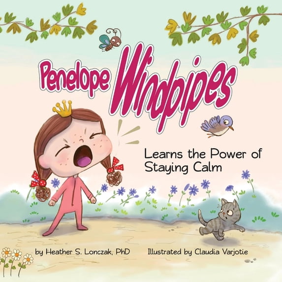 Penelope Windpipes: Learns the Power of Staying Calm, (Paperback)