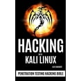 thumbnail image 1 of Penetration Testing Hacking Bible Hacking with Kali Linux: Penetration Testing Hacking Bible, (Hardcover), 1 of 1