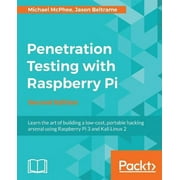 Penetration Testing with Raspberry Pi - Second Edition A portable hacking station for effective pentesting, Paperback