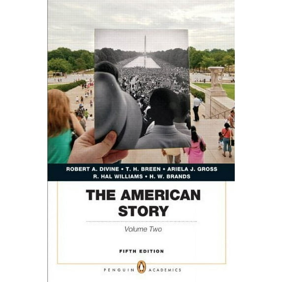 The American Story: Penguin Academics Series, Volume 2 (5th Edition)