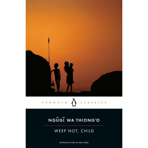 Penguin African Writers Weep Not, Child, Book 3, (Paperback)