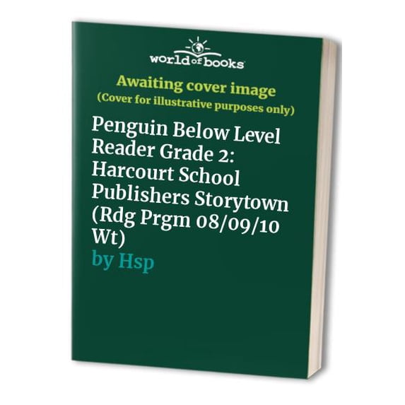 Pre-Owned Penguin Below Level Reader Grade 2: Harcourt School Publishers Storytown (Rdg Prgm 08/09/10 Wt) Paperback