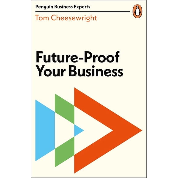 Penguin Business Experts: Future-Proof Your Business (Paperback)