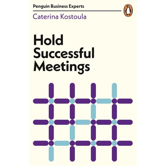Penguin Business Experts: Hold Successful Meetings (Paperback)
