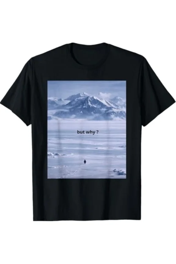 Penguin But Why Meme Head Towards The Mountains Motivational Slogan Art Unisex T-Shirt ,up to size 5XL
