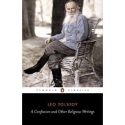Penguin Classics A Confession and Other Religious Writings, Paperback
