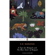 Penguin Classics A Tiger for Malgudi and the Man-Eater of Malgudi, Paperback