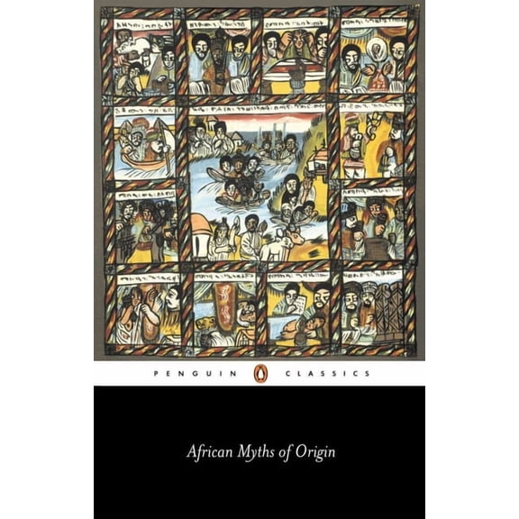 Penguin Classics African Myths of Origin, (Paperback)