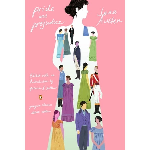 Penguin Classics Deluxe Edition Pride and Prejudice: (Penguin Classics Deluxe Edition), (Paperback)