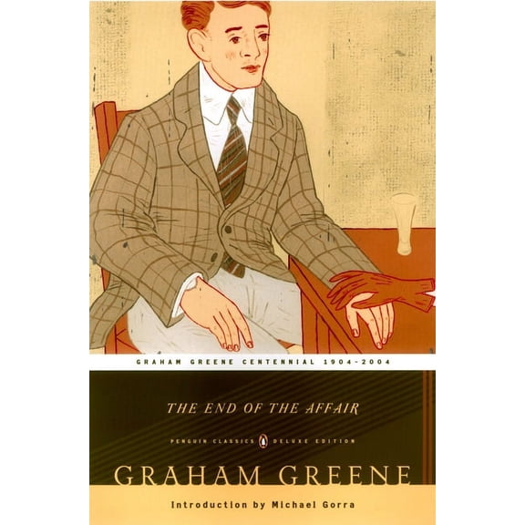 Penguin Classics Deluxe Edition The End of the Affair, (Paperback)