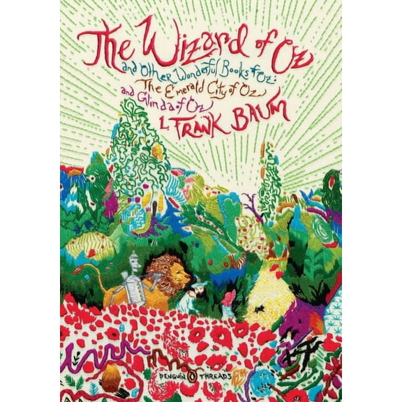 Penguin Classics Deluxe Edition The Wizard of Oz: And Other Wonderful Books of Oz: The Emerald City of Oz and Glinda of Oz (Penguin Classics Deluxe Edit, (Paperback)