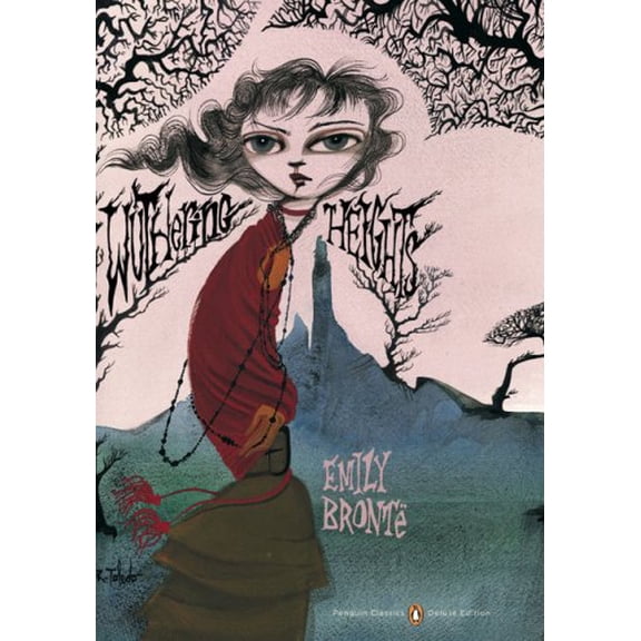 Wuthering Heights: (Penguin Classics Deluxe Edition)