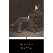 Penguin Classics Early Writings Pound, Ezra Poems and Prose, Paperback