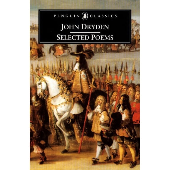 Penguin Classics John Dryden Selected Poems, (Paperback)