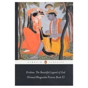 Penguin Classics Krishna The Beautiful Legend of God Srimad Bhagavata Purana Book X, Paperback