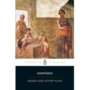 Penguin Classics Medea and Other Plays, Paperback