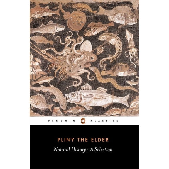 Penguin Classics Natural History: A Selection, (Paperback)