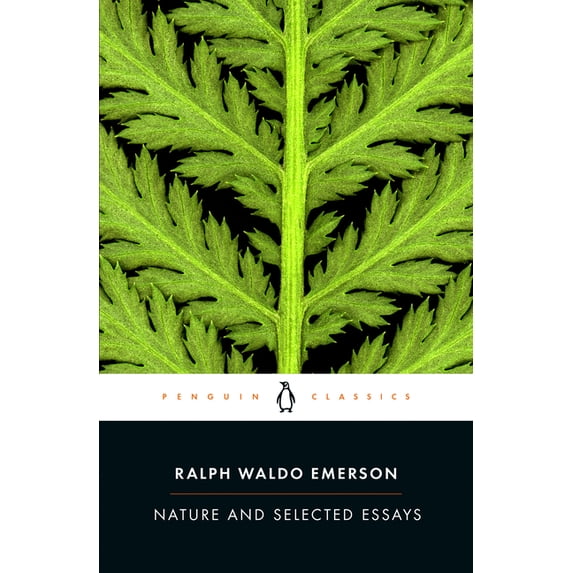 Penguin Classics Nature and Selected Essays, (Paperback)