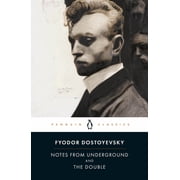 Penguin Classics Notes from Underground and the Double, Paperback