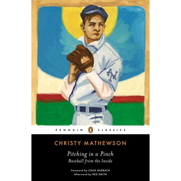Penguin Classics Pitching in a Pinch: Baseball from the Inside, (Paperback)