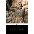 thumbnail image 1 of Pre-Owned Prometheus Bound and Other Plays: Prometheus Bound, The Suppliants, Seven Against Thebes, The Persians (Paperback) 0140441123, 1 of 1