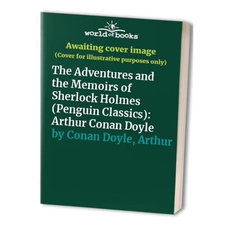 Pre-Owned The Adventures of Sherlock Holmes & the Memoirs of Sherlock Holmes (Paperback) 0140437711 9780140437713