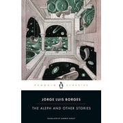 Penguin Classics The Aleph and Other Stories, Paperback