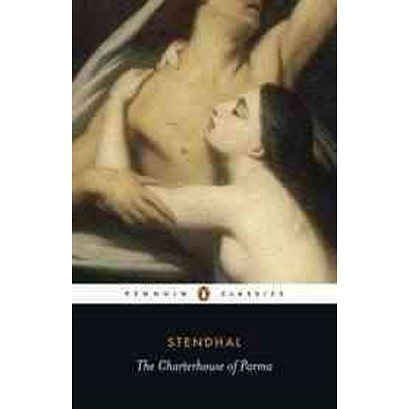 Penguin Classics: The Charterhouse of Parma (Paperback)