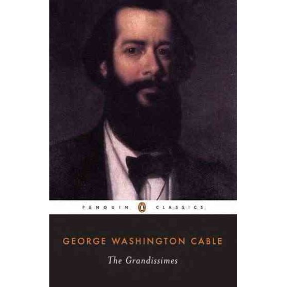Pre-Owned The Grandissimes: A Story of Creole Life (Penguin Classics) Paperback