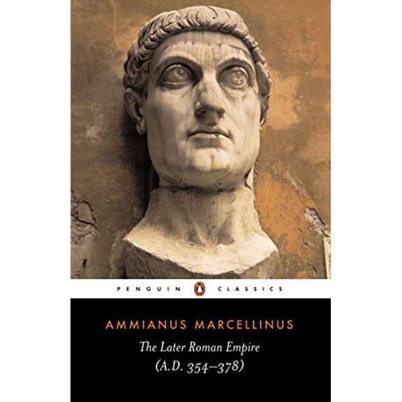 Pre-Owned The Later Roman Empire: A.D. 354-378 (Paperback) 0140444068 9780140444063