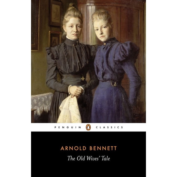 Pre-Owned Penguin Classics The Old Wives' Tale, (Paperback)