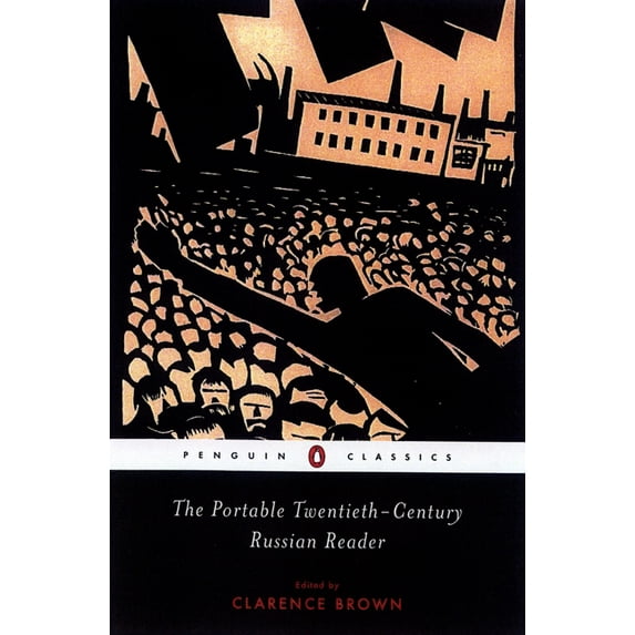 Penguin Classics The Portable Twentieth-Century Russian Reader, (Paperback)