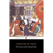 Penguin Classics The Treasure of the City of Ladies Or the Book of the Three Virtues, Paperback