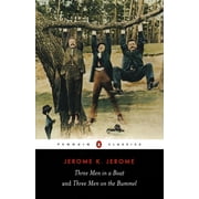 Penguin Classics Three Men in a Boat & Three Men on the Bummel, Paperback