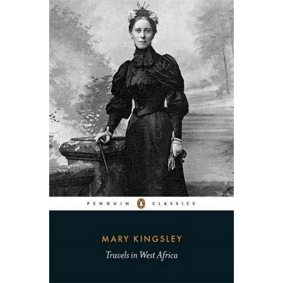 Penguin Classics Travels in West Africa