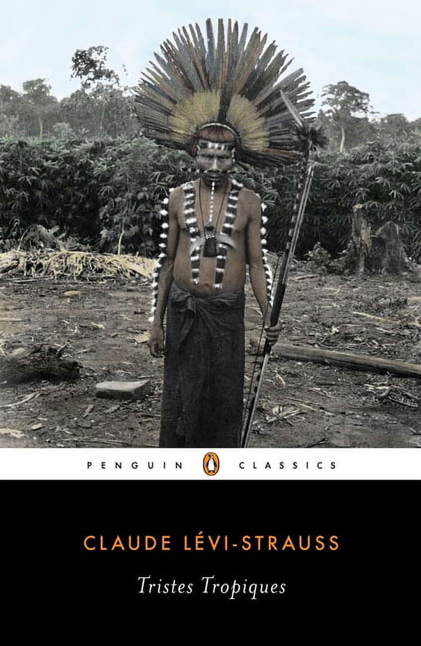 Penguin Classics Tristes Tropiques, (Paperback)