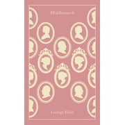 Penguin Clothbound Classics Middlemarch, (Hardcover)