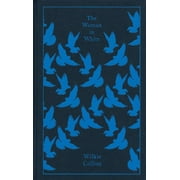 Penguin Clothbound Classics The Woman in White, Hardcover