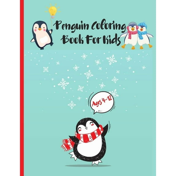 Penguin Coloring Book For Kids Ages 4-12 (Paperback)