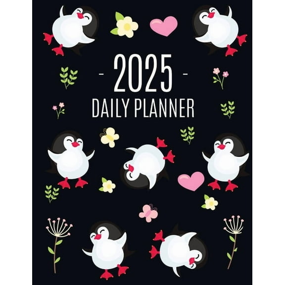 Penguin Daily Planner 2025: Keep Track of All Your Weekly Appointments! Cute Funny Black Arctic Bird Organizer (12 Month, (Paperback)