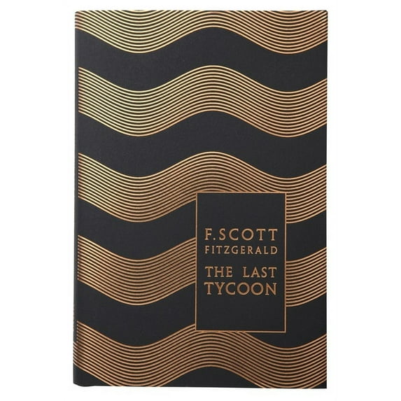 Penguin F. Scott Fitzgerald Hardback Col Modern Classics the Last Tycoon, (Hardcover)