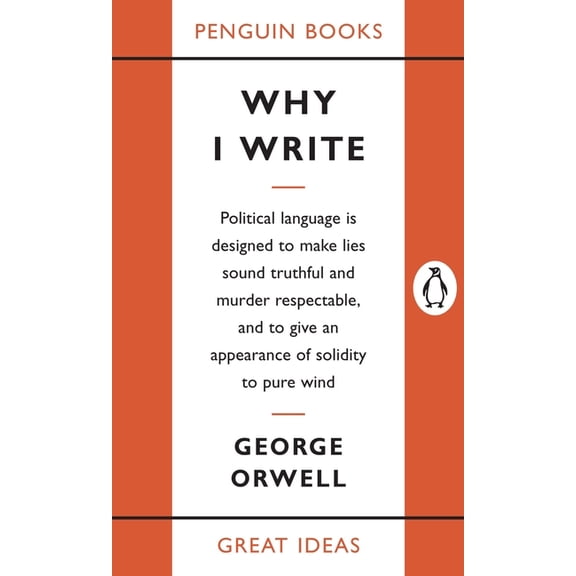 Penguin Great Ideas Why I Write, (Paperback)