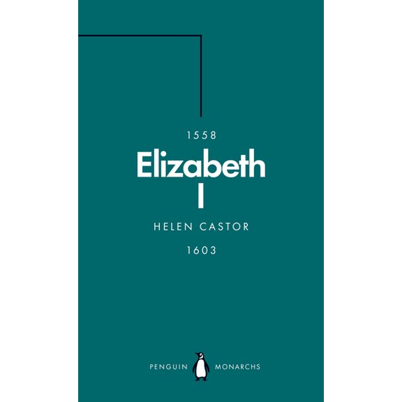 Penguin Monarchs Elizabeth I, (Paperback)