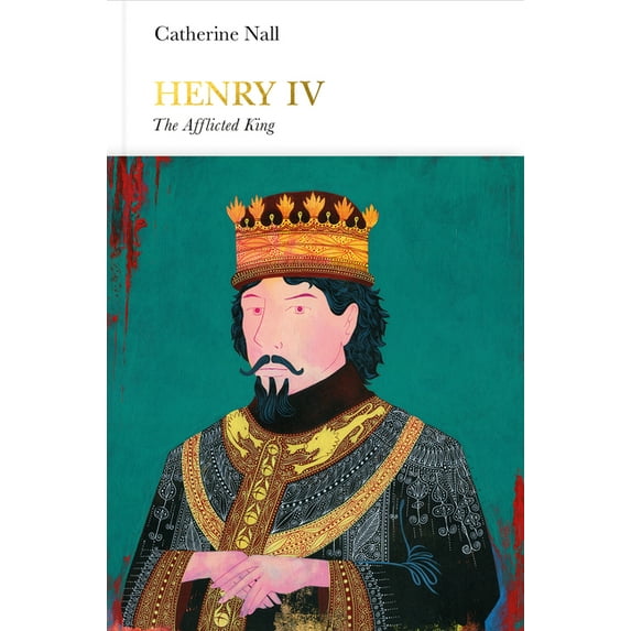 Penguin Monarchs Henry IV, (Hardcover)